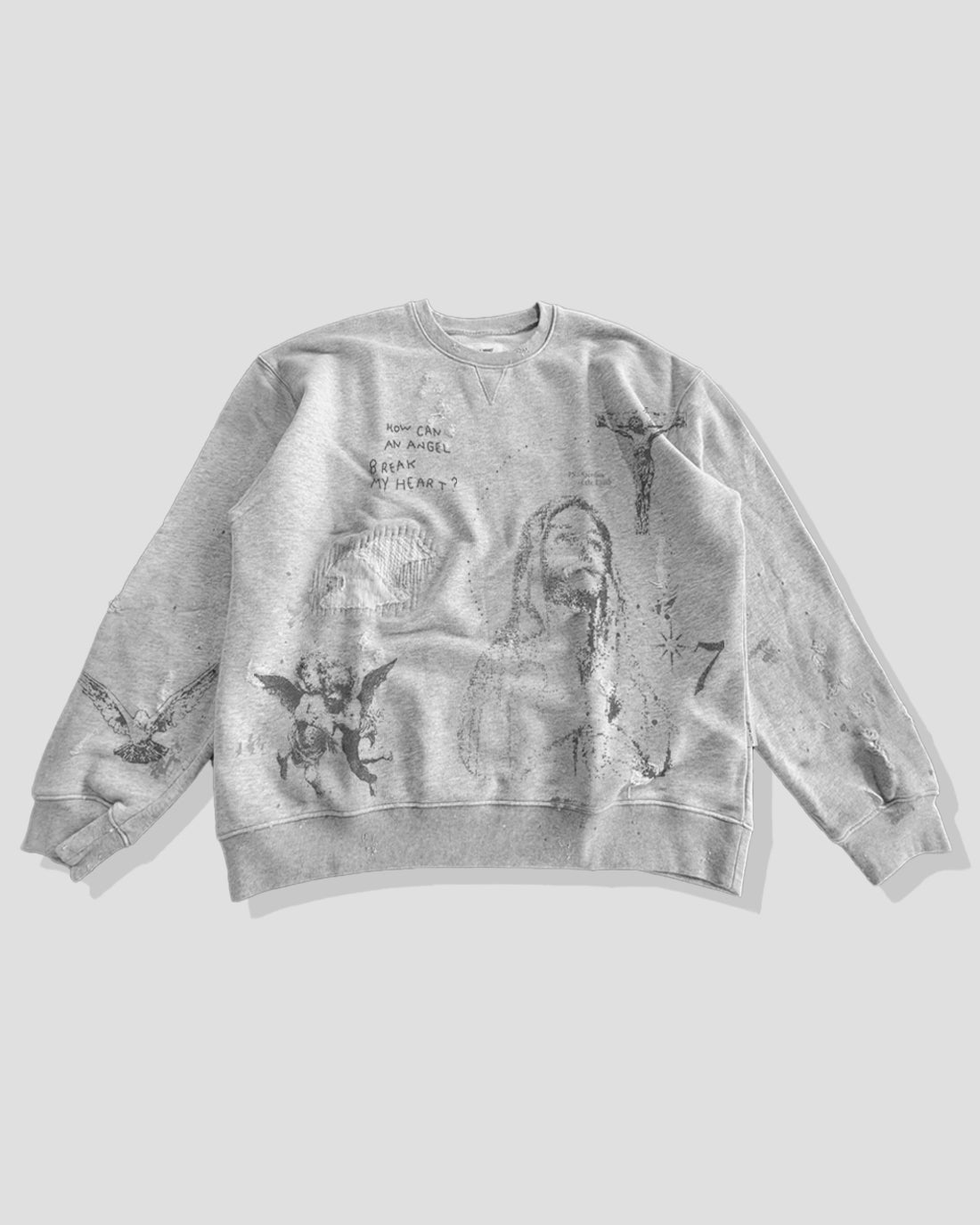 “HOW CAN AN ANGEL BREAK MY HEART?” — Distressed Crewneck